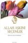 ALLAH AÞKINI SEÇENLER
